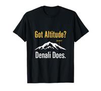 ¿Tienes altitud? Denali Does. Silhouette Graphic Camiseta