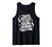 Tienes Derecho a tu opinión equivocada Humor Retro Camiseta sin Mangas