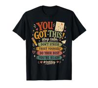 Tienes Este día de Prueba Motivación estudiantil Preparación para el Examen Escolar Camiseta