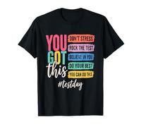 Tienes Esto No te estreses Rock The Test Day Camiseta
