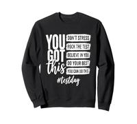 Tienes Esto No te estreses Rock The Test Day Sudadera