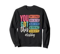 Tienes Esto No te estreses Rock The Test Day Sudadera