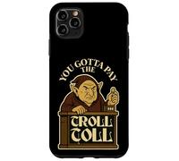 Tienes Que Pagar el peaje del Troll Gracioso Carcasa para iPhone 11 Pro MAX