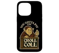 Tienes Que Pagar el peaje del Troll Gracioso Carcasa para iPhone 14 Pro MAX