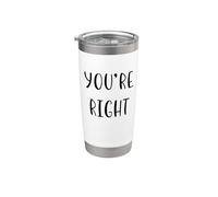 Tienes razón Funny Idea White Lie Party Vaso térmico de acero inoxidable de doble pared