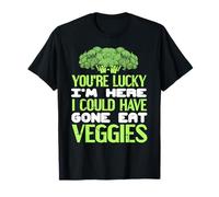 Tienes Suerte Que No Me FUI a Comer Verduras Camiseta