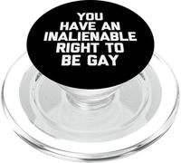 Tienes Un Derecho Inalienable A Ser Gay - Diversión Fresco Orgullo Gay PopSockets PopGrip para MagSafe