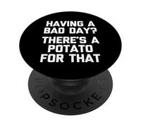 ¿Tienes un Mal día? Hay una Papa para eso - Comida Divertida PopSockets PopGrip Adhesivo