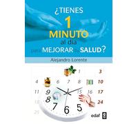¿tienes 1 Minuto Al Dia Para Mejorar Tu Salud?
