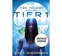 Tier 1: Eine Beziehung in Schwierigkeiten, er hat ein Geheimnis, dystopischer Roman über genetische Selektion. (Tier Trilogy)