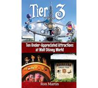 Tier 3: Ten Under-appreciated Attractions at Walt Disney World