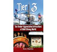 Tier 3: Ten Under-appreciated Attractions at Walt Disney World