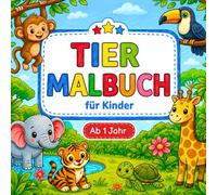 Tier Malbuch für Kinder ab 1 Jahr: 50 einfache Tierbilder zum Ausmalen | Erstes Malbuch für Kleinkinder mit großen Motiven, dicken Umrissen und Tiernamen zum Lernen