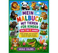 Tier-Malbuch für Kinder von 2 bis 6 Jahren: Große Tierköpfe zum einfachen Ausmalen. Einfache Zeichnungen mit dicken Konturen für Jungen und Mädchen.