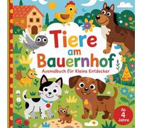 Tiere am Bauernhof, Ausmalbuch für kleine Entdecker, ab 4 Jahre, mit 50 faszinierenden Ausmalbildern
