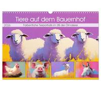 Tiere auf dem Bauernhof. Farbenfrohe Tierportraits im Stil der Ölmalerei (Wandkalender 2026 DIN A3 quer), CALVENDO Monatskalender: Ein harmonische ... Tierdarstellungen in bunter Öloptik.