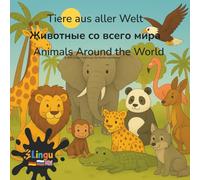 Tiere aus aller Welt: Животные со всего мира - Animals Around the World