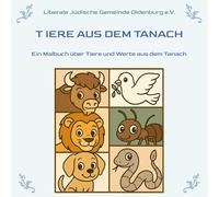 Tiere aus dem Tanach: Ein Malbuch über Tiere und Werte aus dem Tanach