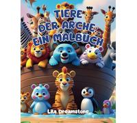 Tiere der Arche: Ein Malbuch