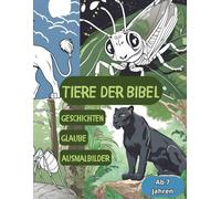 Tiere der Bibel: Geschichten, glaube und ausmalbilder.
