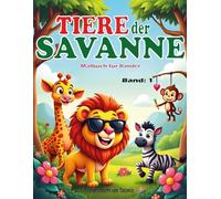 Tiere der Savanne Malbuch für Kinder - Band 1: Einfache und Lustige Safari-Tier Malvorlagen für Kleinkinder