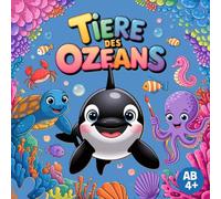 Tiere des Ozeans: Malbuch für Kinder ab 4 Jahren - liebevoll gestaltet mit 40 Meeresbewohnern, wie z.B. Wal, Hai, Schildkröte & Delfin: Kinder ... Ausmalbuch für Kindergarten & Vorschule