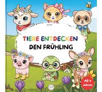 Tiere entdecken den Frühling: Ein niedliches Malbuch mit großen Motiven für Kinder ab 4 Jahren