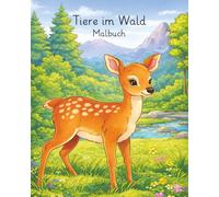 Tiere im Wald - Malbuch: Deutschland-Version