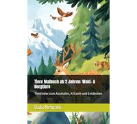 Tiere Malbuch ab 2 Jahren: Wald- & Bergtiere: Tierkinder zum Ausmalen, Kritzeln und Entdecken