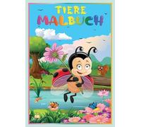 Tiere Malbuch für Kinder ab 2 Jahren mit 50 schönen Tiermotiven zum Ausmalen: Süßes Ausmalbuch für Jungen und Mädchen mit großen, einfachen Ausmalbildern und extra dicken Linien