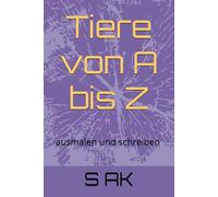Tiere von A bis Z