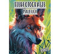 Tierfotografie Malbuch: Band 3 Über Graustufenfotos Von Wilden Und Haustieren, Vögeln Natürliche Und Anderen Tierwelt Aus Verschiedenen Biomen. ... Seiten Für Spaß Entspannung Stressabbau