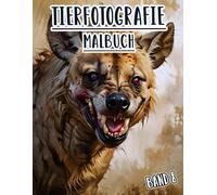 Tierfotografie Malbuch: Band 8 Über Graustufenfotos Von Wilden Und Haustieren, Vögeln Natürliche Und Anderen Tierwelt Aus Verschiedenen Biomen. ... Seiten Für Spaß Entspannung Stressabbau