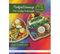 Tierfreischnauze - Pedis Knallige Fastenrezepte ... Vegan Glutenfrei B