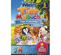 Tierfreunde - Band 1 - Mein erstes Tier Malbuch mit Geschichten - Personalisierbar: Mein Tier Malbuch - Tierfreunde Ausmalbuch für Kinder ab 3 Jahren ... Namen. (Kleine Tierfreunde - Malbuchreihe)