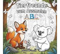 Tierfreunde zum Ausmalen: ABC-Ausmalbuch für Kinder - Süße Tiere im Comicstil zum Ausmalen & Buchstabenlernen - Fördert Kreativität, Konzentration & Spaß am Lernen
