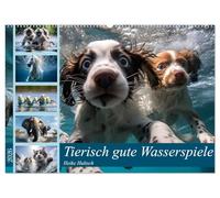 Tierisch gute Wasserspiele (Wandkalender 2026 DIN A2 quer), CALVENDO Monatskalender: Abkühlung gefällig? Was für ein Vergnügen am und unter Wasser!