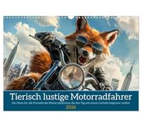 Tierisch lustige Motorradfahrer (Wandkalender 2026 DIN A3 quer), CALVENDO Monatskalender: Ein Muss für alle Freunde des Motorradfahrens, die den Tag mit einem Lächeln beginnen wollen