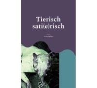 Tierisch Sati(e)risch (ebook)