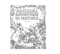 Tierische Abenteuer in der Natur: Mit 20 tierischen Ausmalbildern zum Entdecken und Ausmalen