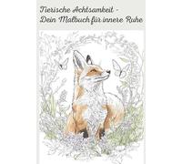 Tierische Achtsamkeit - Dein Malbuch für innere Ruhe