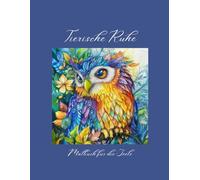 Tierische Ruhe: Malbuch für die Seele