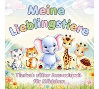 Tierischer süßer Ausmalspaß für Mädchen ab 3 Jahren - Meine Lieblingstiere: Ein kreatives Malbuch mit über 50 einzigartigen Tieren und kleinen Reimen zum Ausmalen, Entdecken und Staunen.