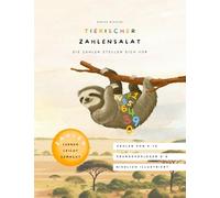 Tierischer Zahlensalat: Die Zahlen stellen sich vor - Zahlen LERNEN LEICHT gemacht (Tierisches Lernen)