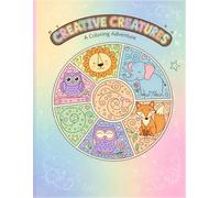 Tierisches Mandala für Kinder ab 3 Jahren: Creatives Creatures - A Coloring Adventure
