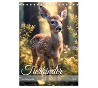 Tierkinder im Zauberwald (Tischkalender 2026 DIN A5 hoch), CALVENDO Monatskalender: Herzerwärmende Momente niedlicher, kleiner Waldbewohner und ihre ersten Schritte im Leben