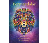 Tiermandalas: Ein Malbuch für Erwachsene von Annette Ripplinger