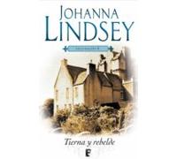 Tierna Y Rebelde (saga De Los Malory 2) (ebook)