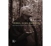 Tierra, alma, sociedad: Una nueva trinidad para nuestro tiempo (Sabiduría perenne)