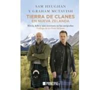 Tierra de clanes en Nueva Zelanda: Kiwis, kilts y una aventura en las antípodas (PRINCIPAL DE LOS LIBROS)